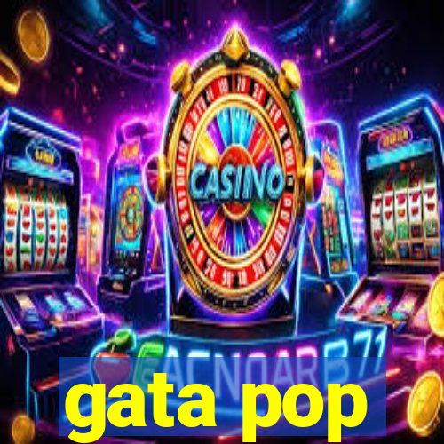 gata pop